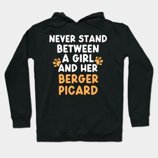 Never Stand Between A Girl And Her Berger Picard Hoodie